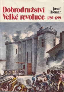 Dobrodružství Velké revoluce 1789 - 1799