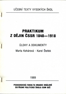 Praktikum z dějin ČSSR 1848 - 1918 - úlohy a dokumenty