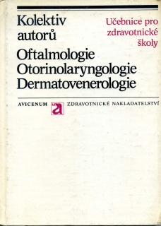 Oftalmologie. Otorinolaryngologie. Dermatovenerologie.