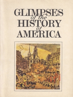 GLIMPSES OF THE HISTORY OF AMERICA