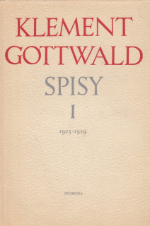 Klement Gottwald spisy I. 1925 - 1929
