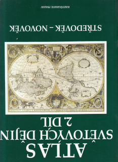 Atlas světových dějin 2. díl - Středověk, novověk