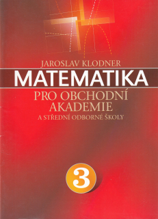 Matematika pro obchodní akademie a střední odborné školy 3