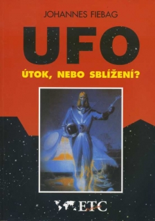UFO útok, nebo sblížení?