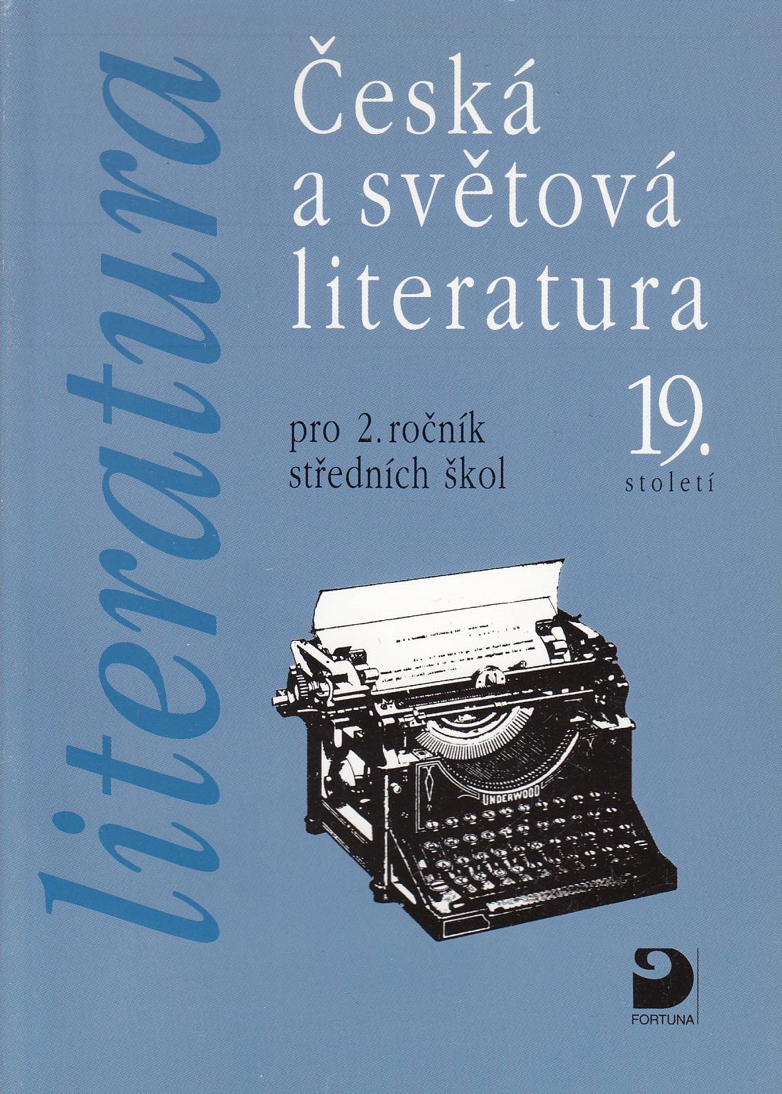 Česká a světová literatura 19. století pro 2. ročník středních škol