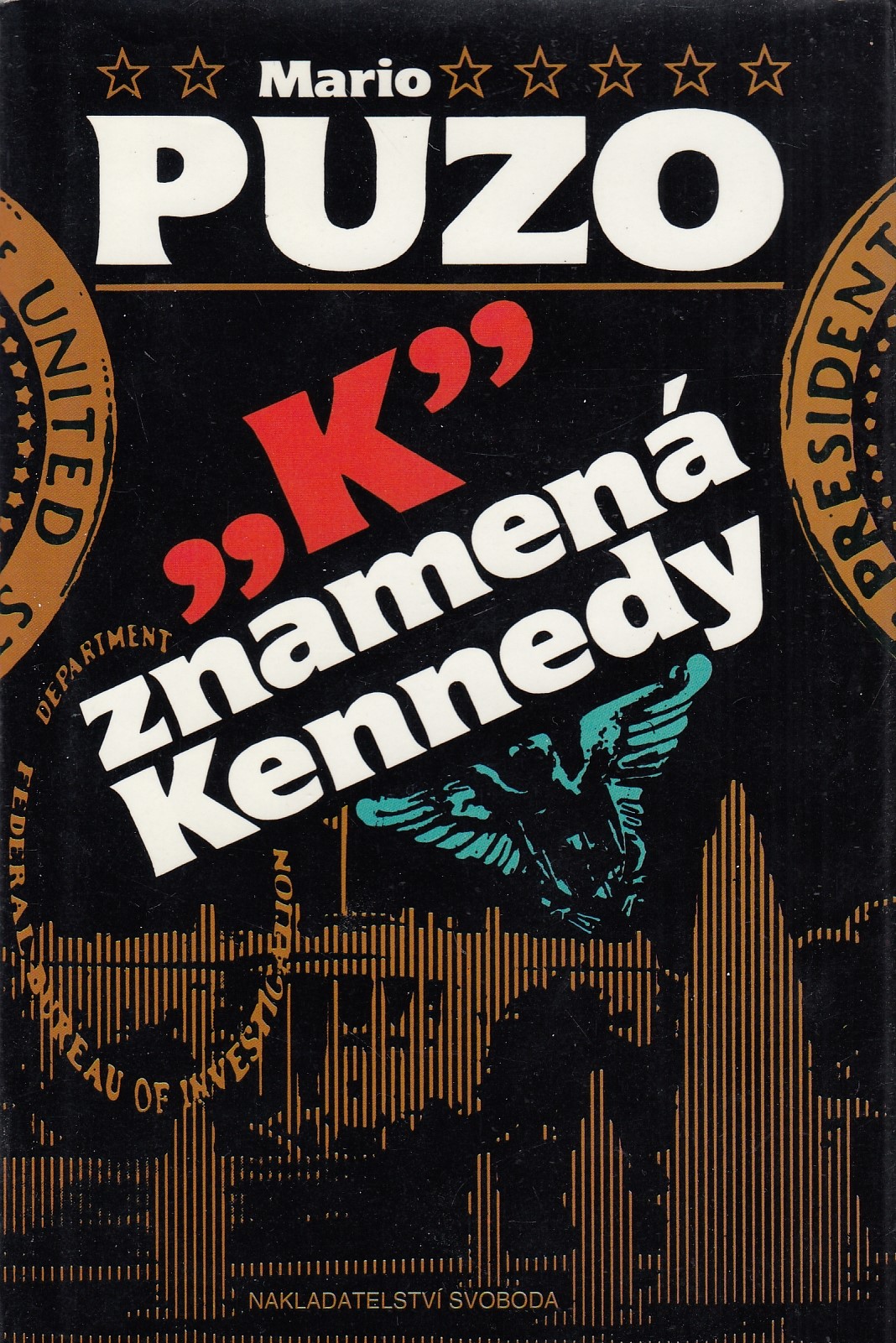 ''K,, znamená Kennedy