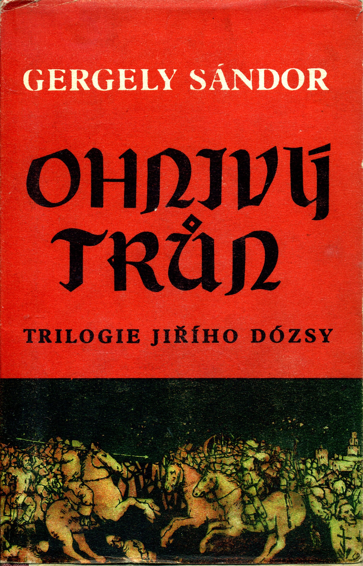 Ohnivý trůn 3. díl - trilogie Jiřího Dózsy