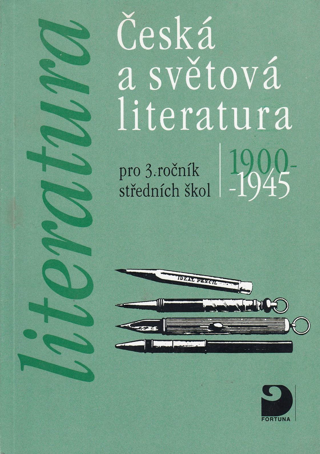 Česká a světová literatura pro 3. ročník středních škol (1900-1945)