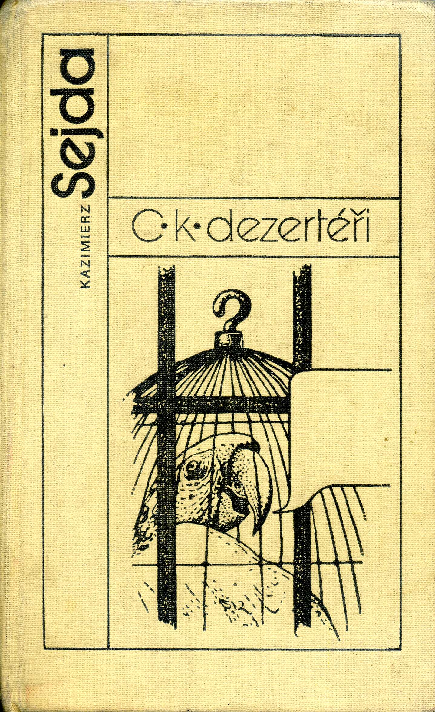 C. k . dezertéři