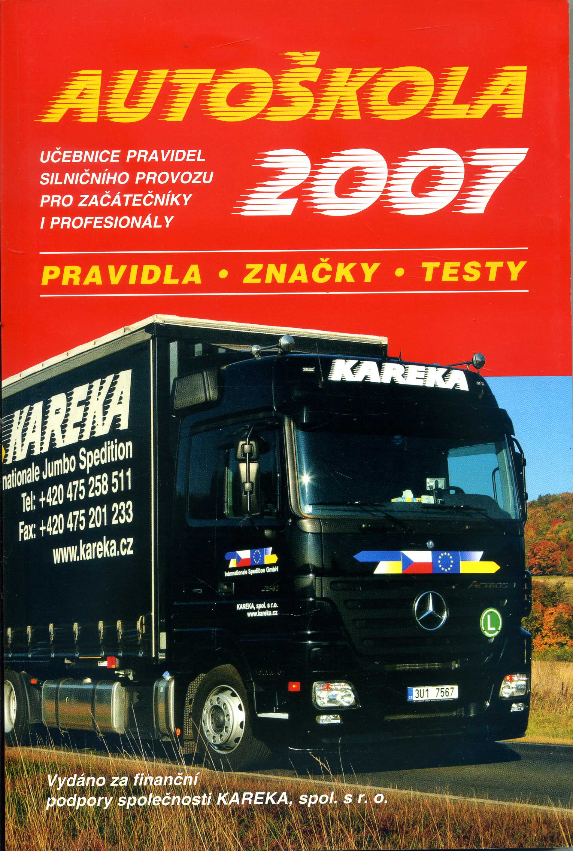 Autoškola 2007 - pravidla,značky,testy