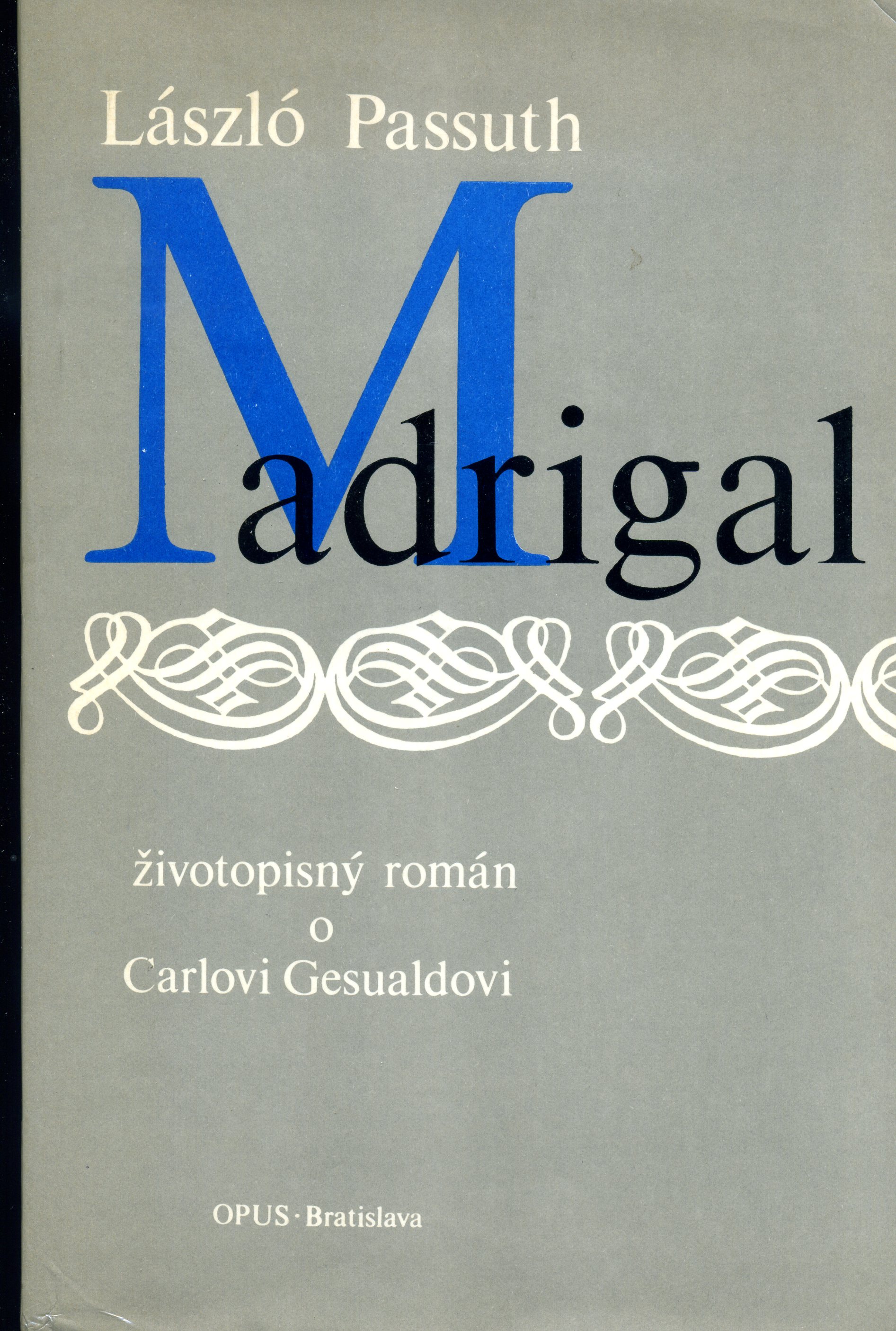 Madigral - Životopisný román o Carlovi Gesualdovi