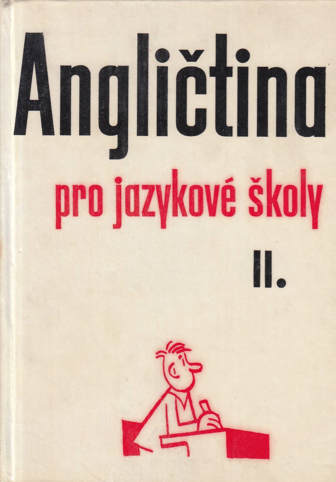 Angličtina pro jazykové školy II.