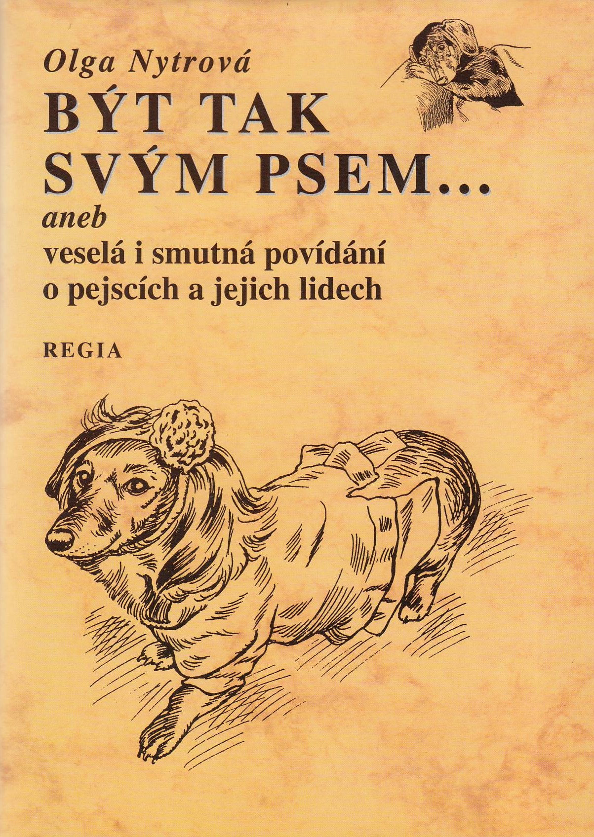 Být tak svým psem...