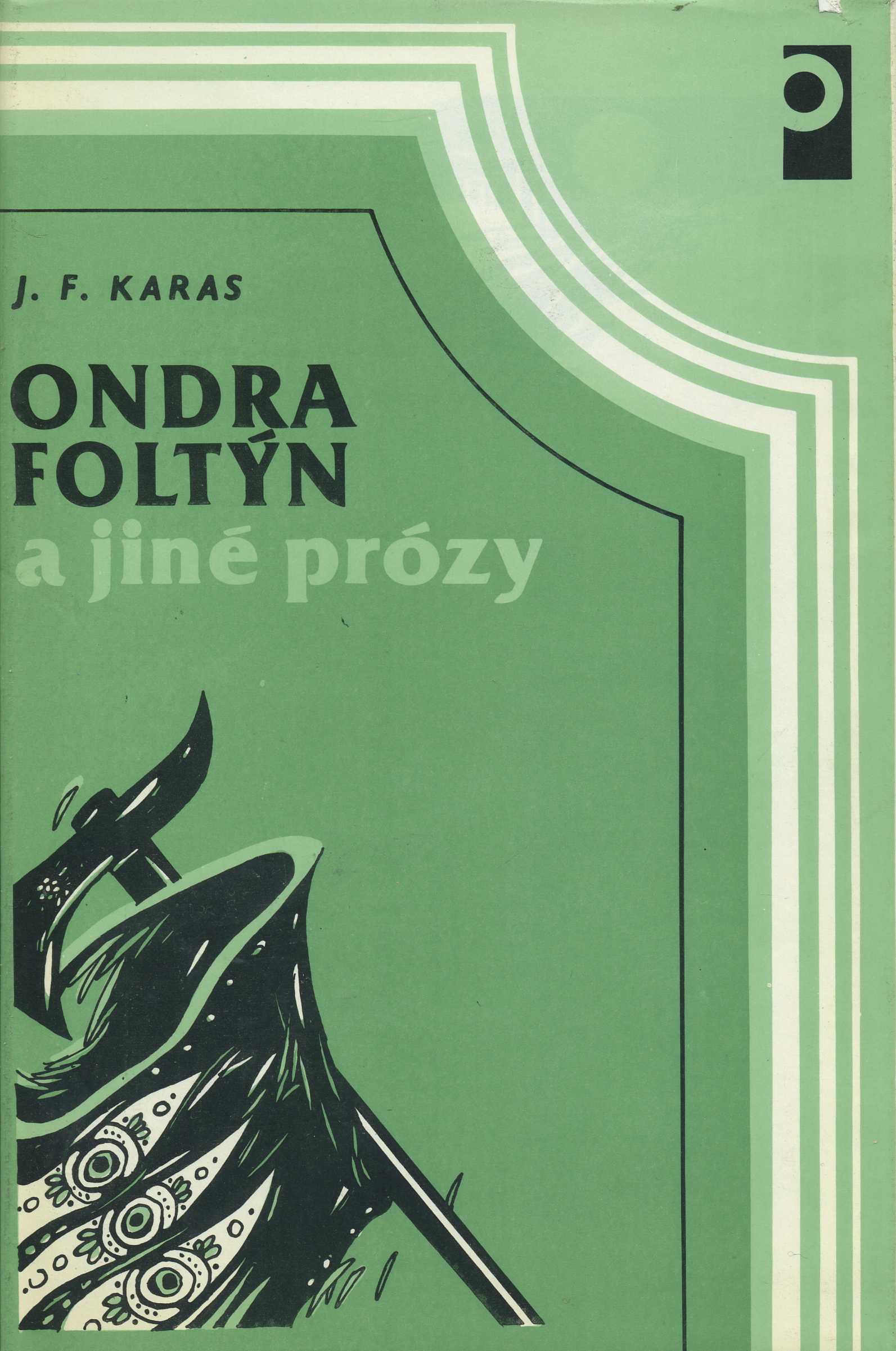 Ondra Foltýn a jiné prózy