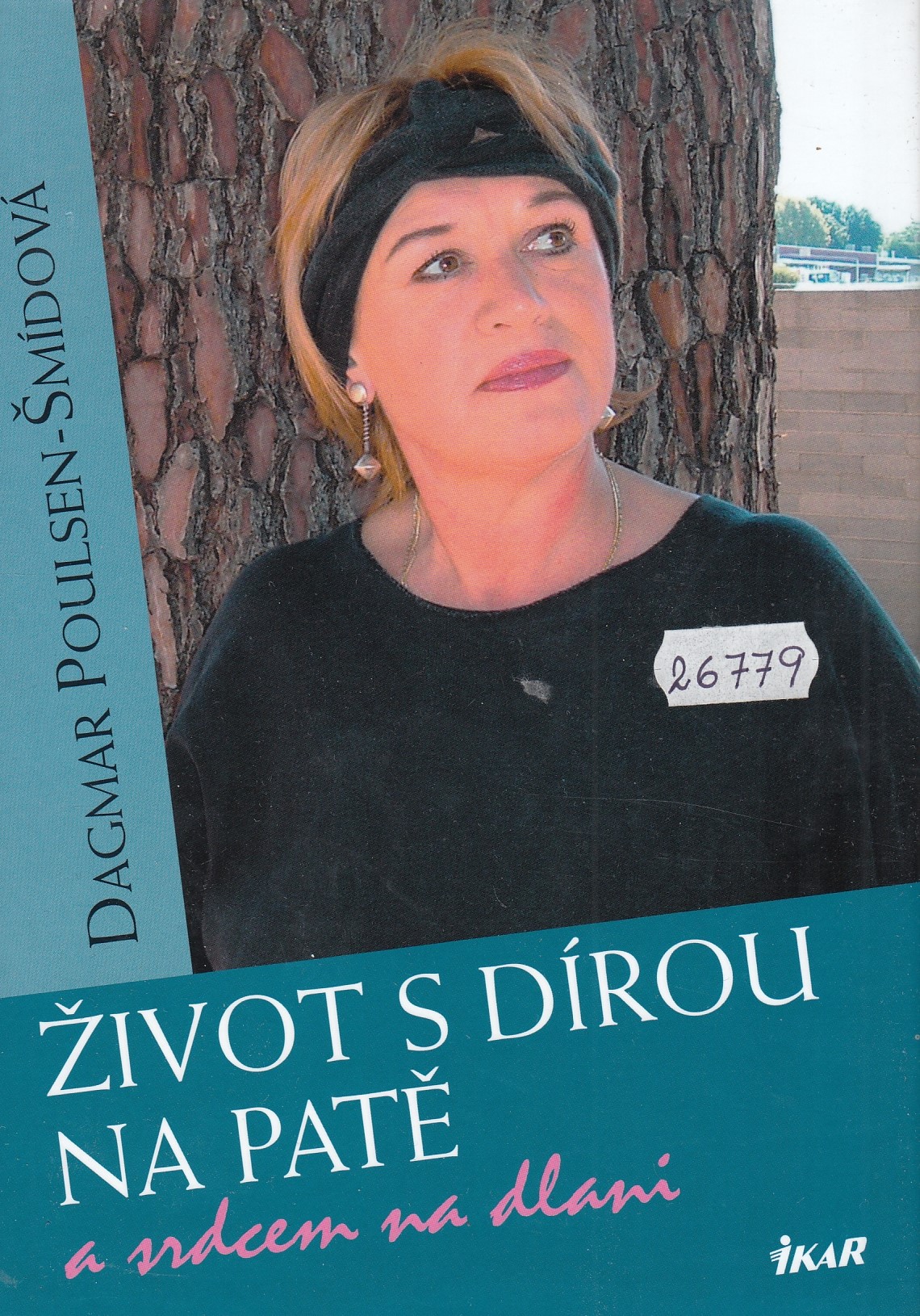 Život s dírou na patě a srdcem na dlani