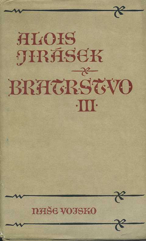 Bratrstvo  - III.