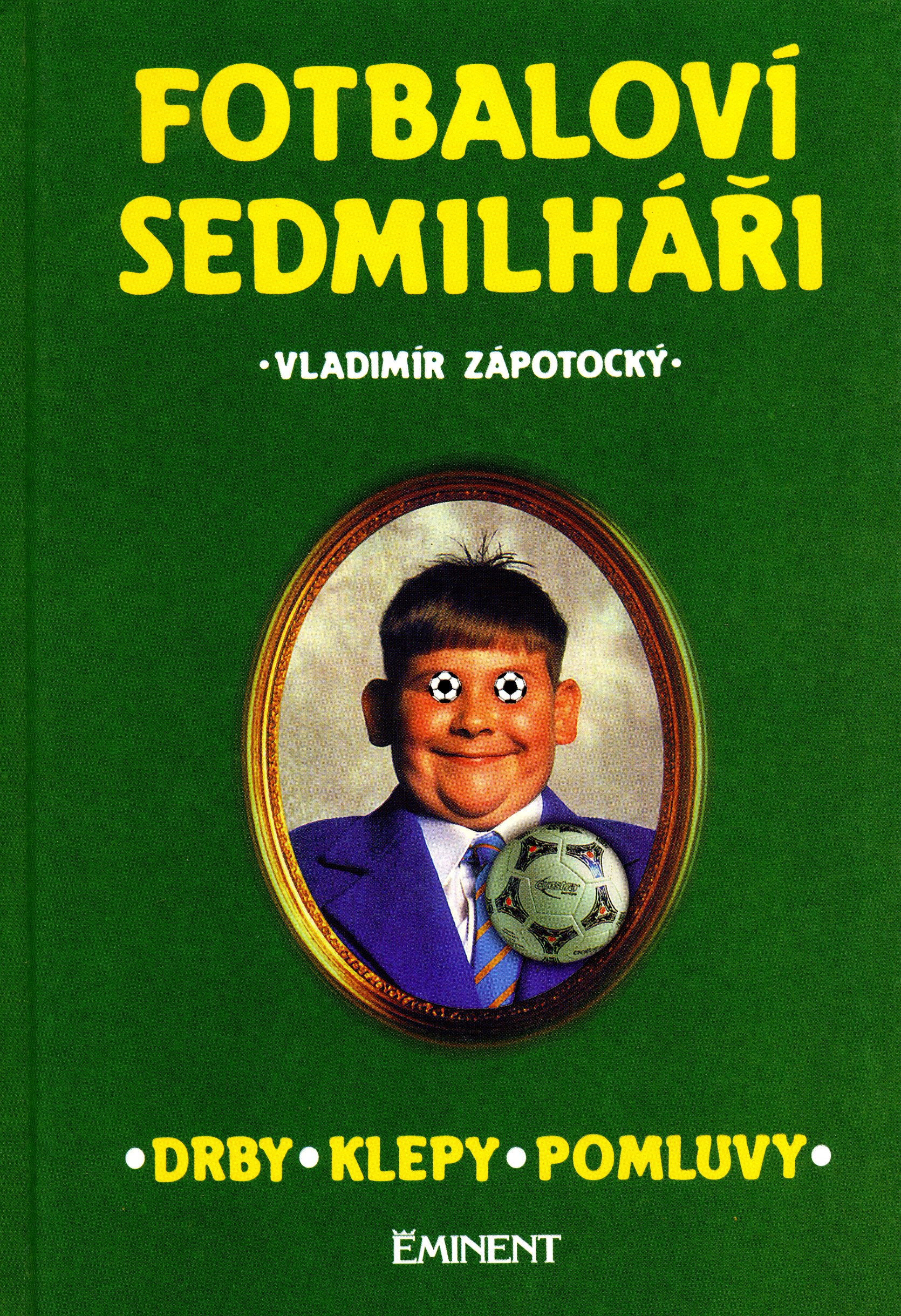 Fotbaloví sedmilháři 