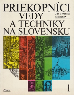  Priekopníci vedy a techniky na Slovensku I. - Slovensky
