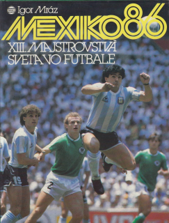 Mexiko 86 - XIII. majstrovstvá sveta vo futbale