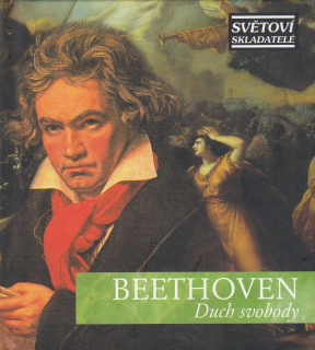 Ludwig van Beethoven - Duch svobody