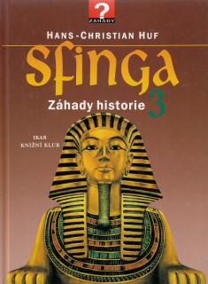 Sfinga - Záhady historie III.