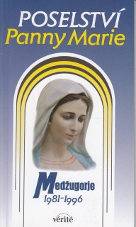 Poselství Panny Marie - Medžugorje 1981 - 1996