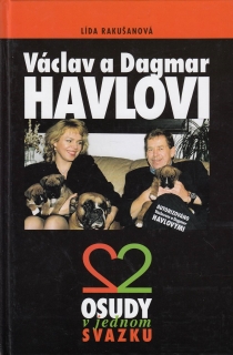 Václav a Dagmar Havlovi - Osudy v jednom svazku