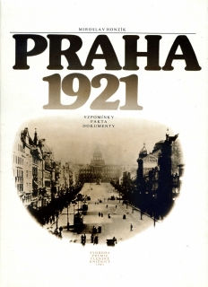 Praha 1921 - vzpomínky,fakta, dokumenty