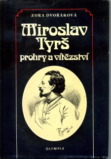 Miroslav Tyrš - prohry a vítězství