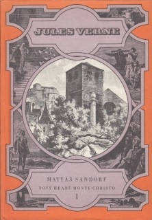 Matyáš Sandorf - Nový hrabě Monte Christo I.