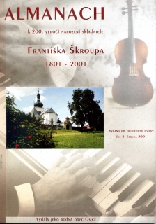 Almanach k 200.výročí narození skladatele F. Škroupa