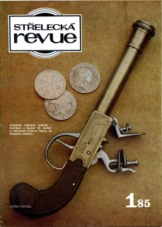 Střelecká revue 1 - 7 / 9 - 12 / 1985