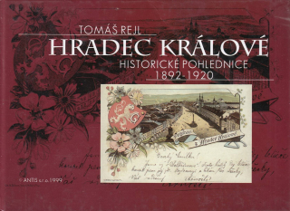 Hradec Králové - Historické pohlednice 1892 - 1920