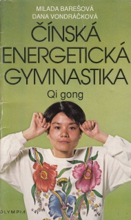 Čínská energetická gymnastika - Qi gong
