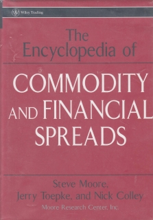  The Encyclopedia of Commodity and Financial Spreads