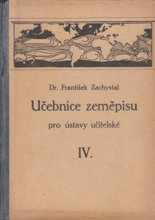 Učebnice zeměpisu pro ústavy učitelské IV.