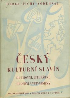 Český kulturní Slavín duchovní, literární, hudební a výtvarnický