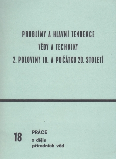 Problémy a hlavní tendence vědy a techniky 2. poloviny 19. a počátku 20. století