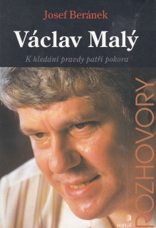 Václav Malý - K hledání pravdy patří pokora