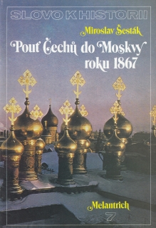 Pouť Čechů do Moskvy roku 1867