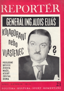 Generál Ing. Alois Eliáš kolaborant nebo vlastenec