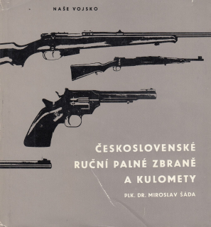 Československé ruční palné zbraně a kulomety