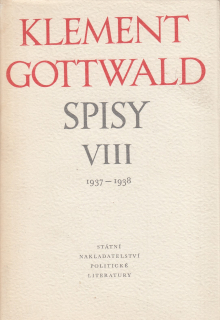 Klement Gottwald spisy VIII. 1937 - 1938