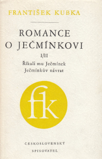Romance o Ječmínkovi I.- II., Říkali mu Ječmínek, Ječmínkův návrat