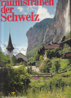 Traumstraßen der Schweiz