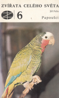 Zvířata celého světa 6 - Papoušci