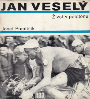 Jan Veselý - Život v pelotonu