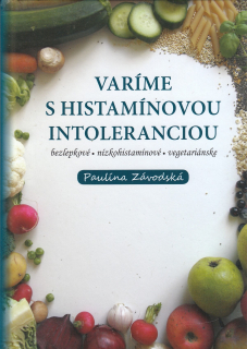 Varíme s histamínovou intoleranciou - Slovensky