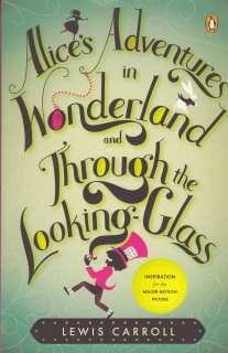 Alice's Adventures in Wonderland and Through the Lookong-Glass - Anglicky
