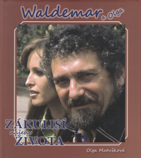 Waldemar a Olga - Zákulisí vašeho života